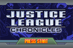 Justice League Chronicles title screen for GameBoy Advance